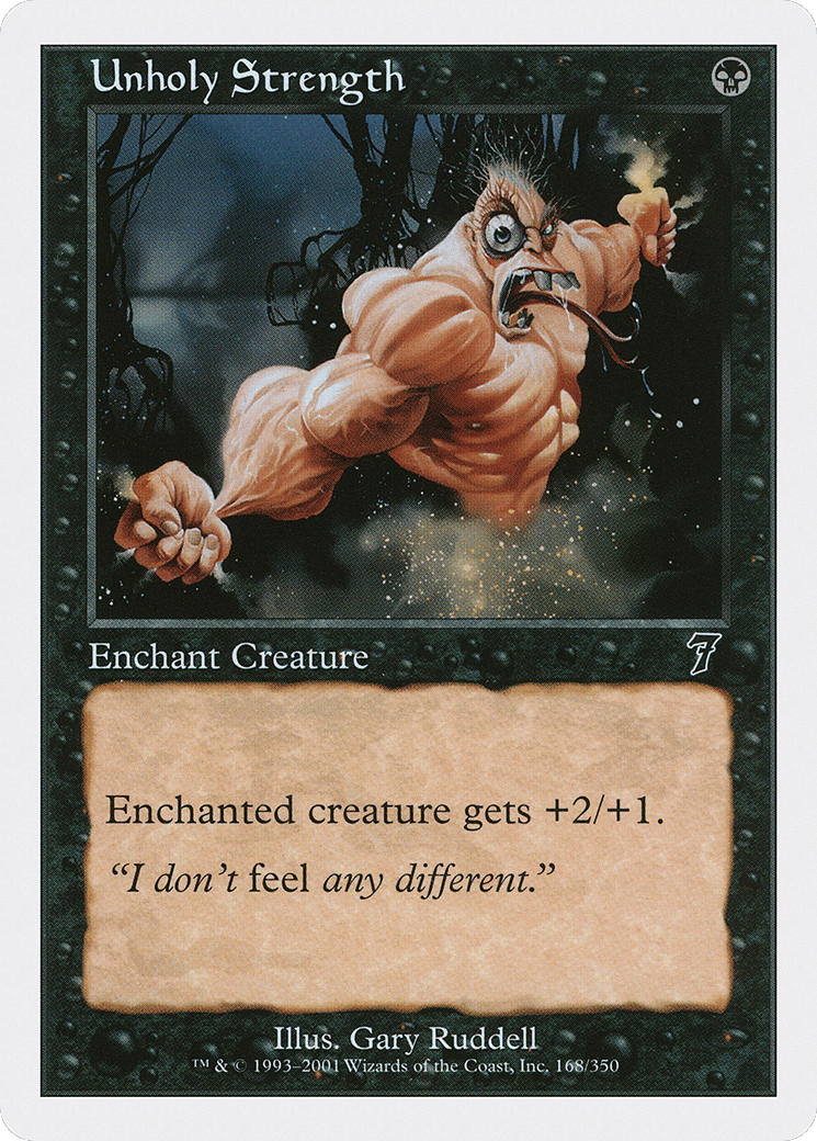 Unholy Strength (7ED-168) - Seventh Edition