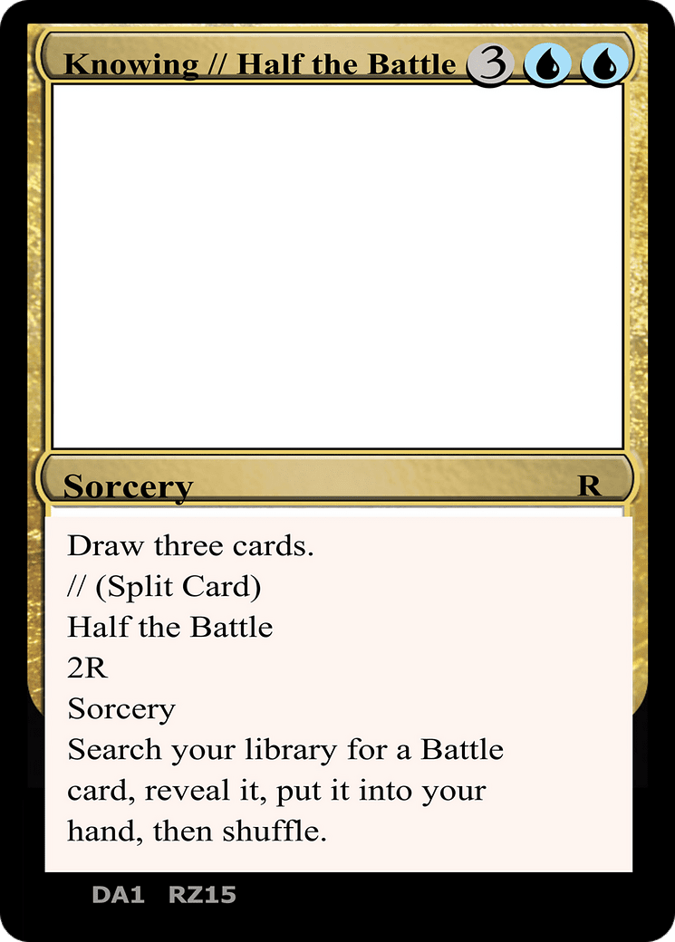 Knowing // Half the Battle (DA1-RZ15) - Unknown Event