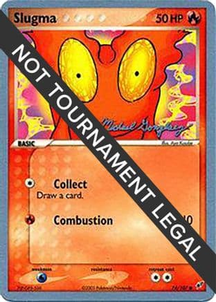 Slugma 2005 (Michael Gonzalez) 074- World Championship Decks