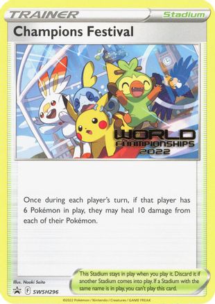 Champions Festival (World Championships 2022) SWSH296- SWSH Sword & Shield Promo Cards