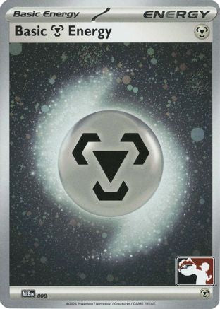 Basic Metal Energy MEE (Cosmos Holo) 008- Prize Pack Series Cards Holofoil