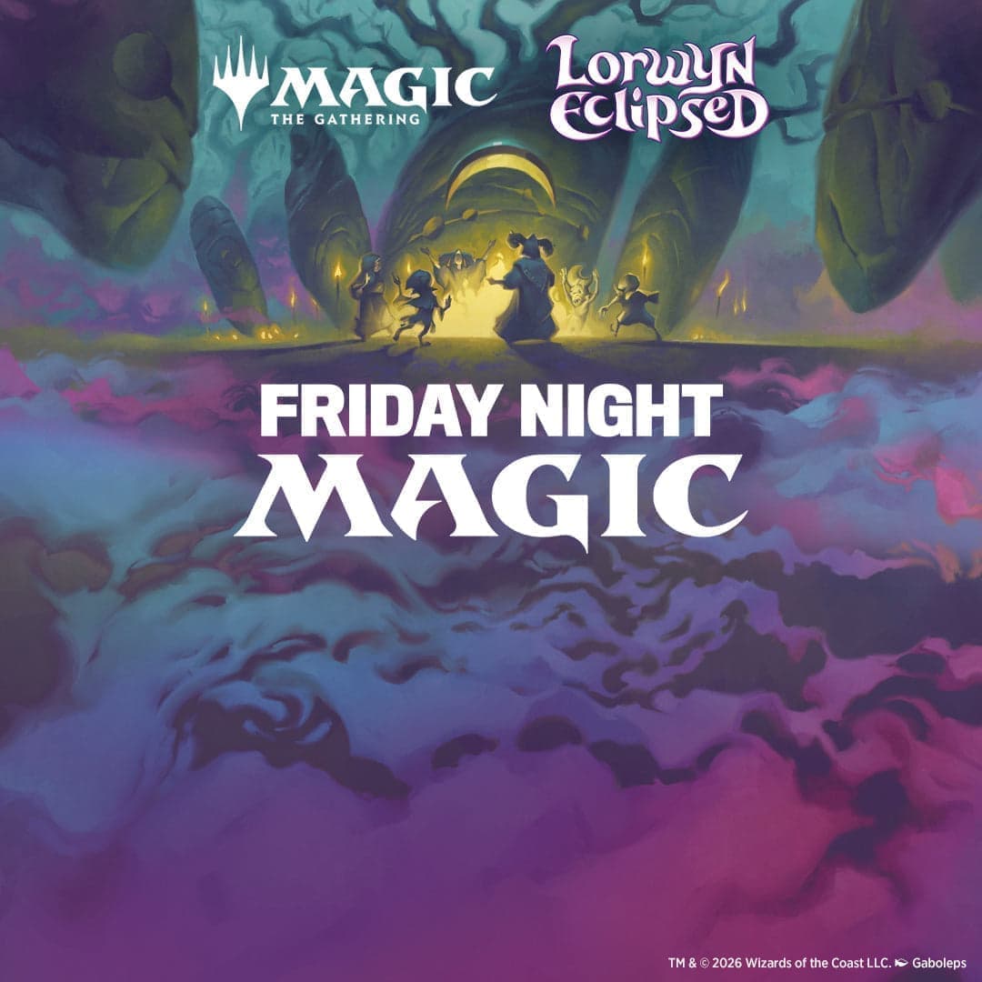 Friday Night Magic - Lorwyn Eclipsed - Booster Draft - February (6:00pm)