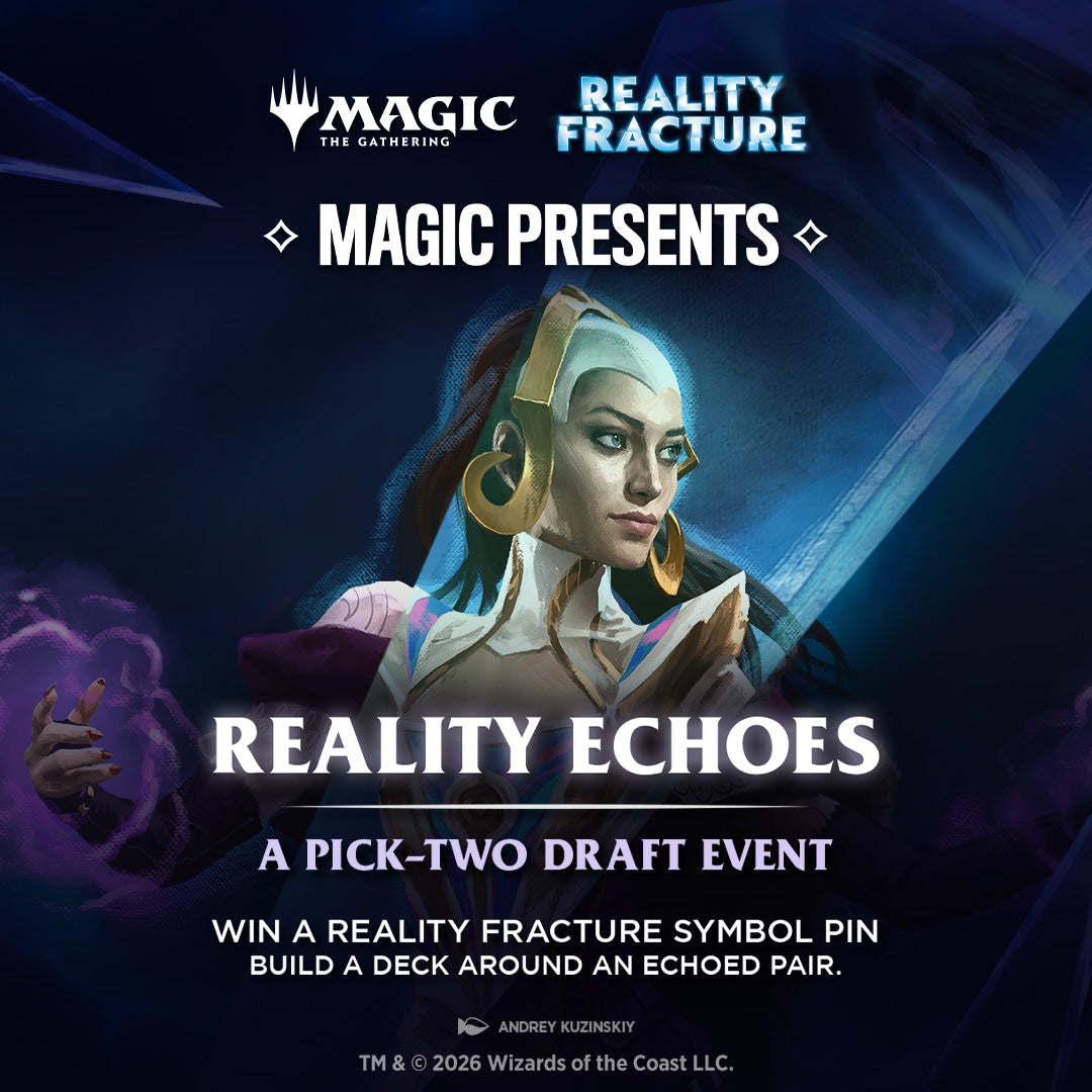Magic the Gathering Presents: Reality Echoes - Booster Draft - October 23rd (6:00pm)