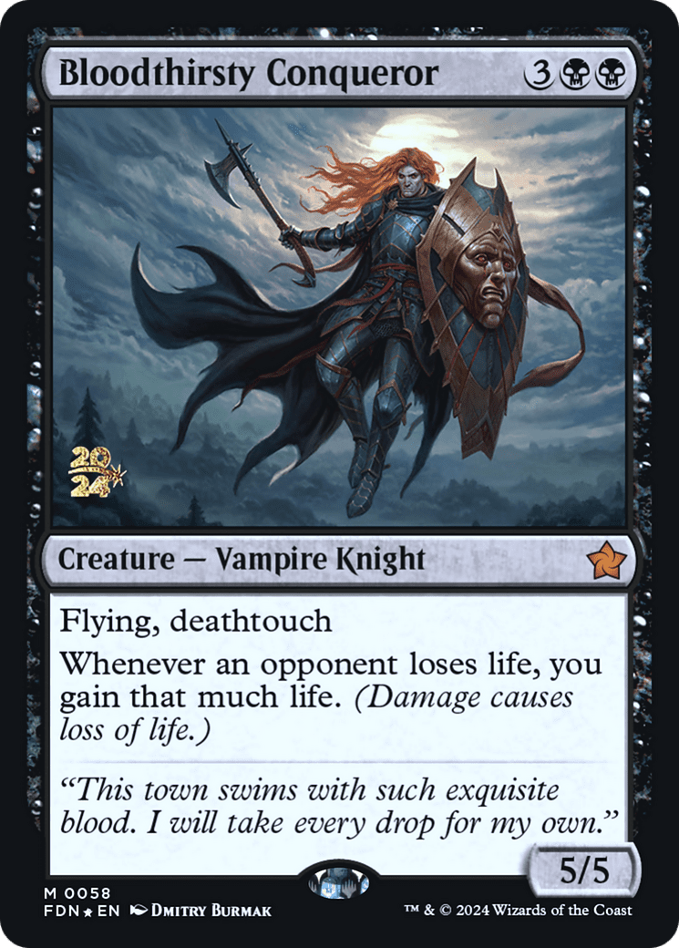 Bloodthirsty Conqueror (-058) - Prerelease Cards