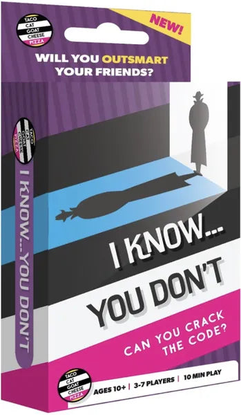 I Know You Don't