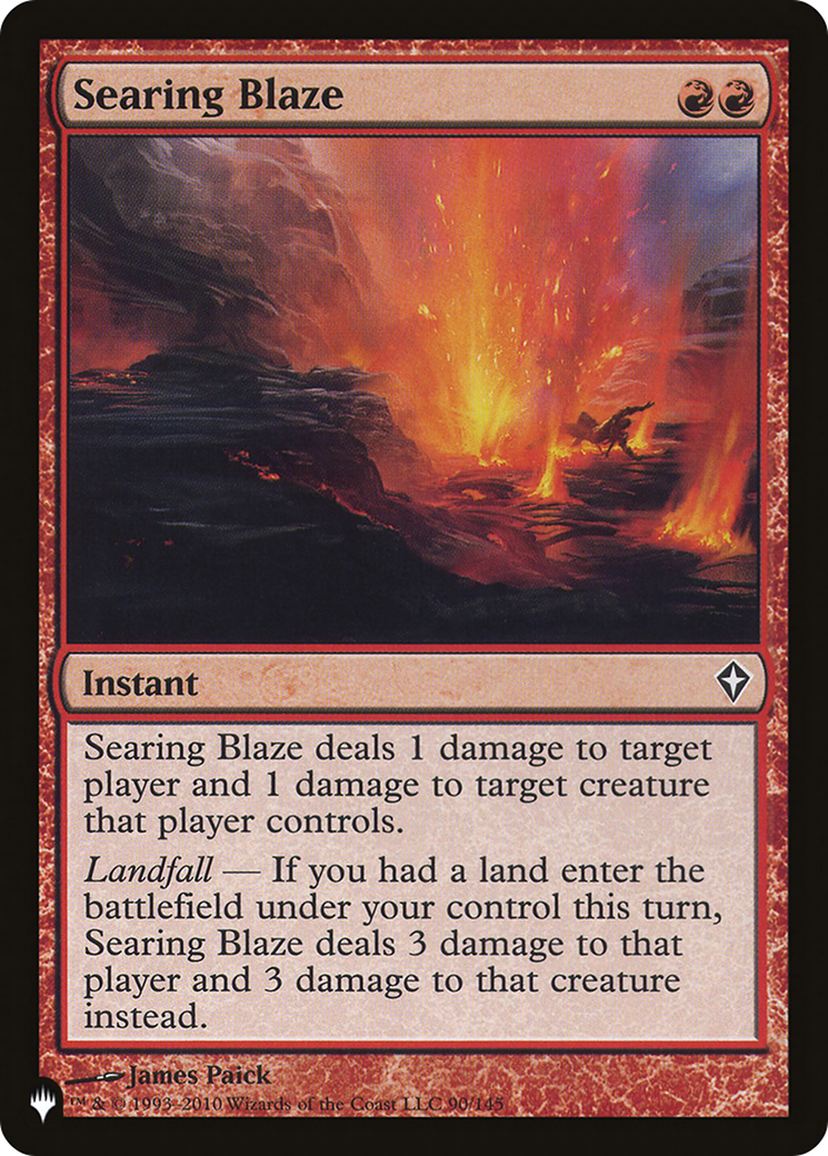 Searing Blaze |  (WWK-90) [The List]