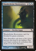 Wanderbrine Rootcutters 178/301 (Shadowmoor) 