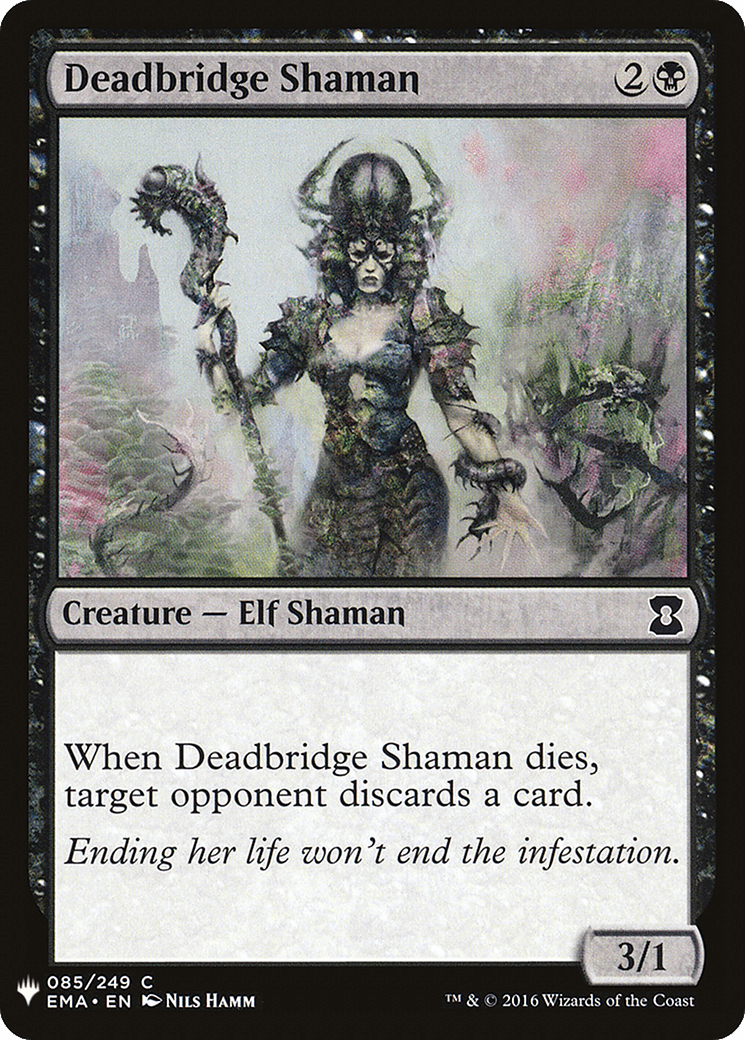 Deadbridge Shaman |  (EMA-85) [The List]