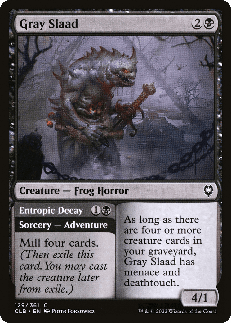 Gray Slaad // Entropic Decay [Commander Legends: Battle for Baldur's Gate] Foil
