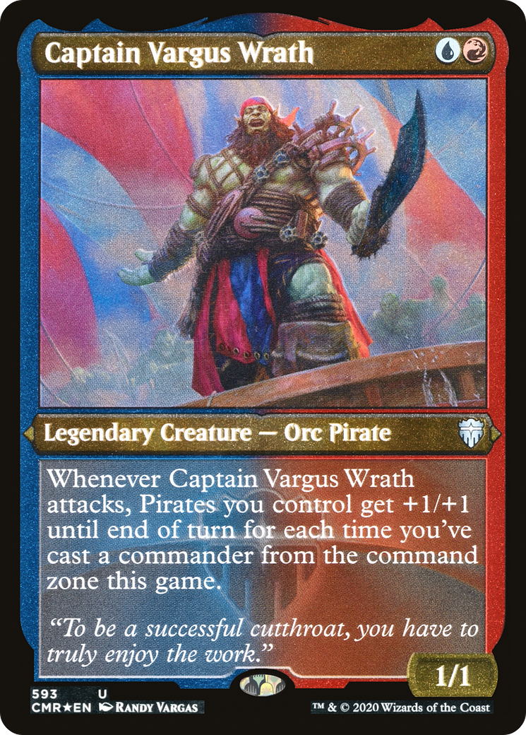 Captain Vargus Wrath (593) [Commander Legends]  Foil