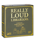 Really Loud Librarians