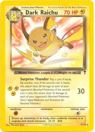 Dark Raichu (WotC Legendary Collection) 7/110 - Deck Exclusives