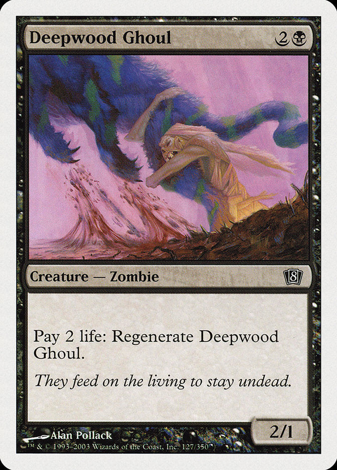 Deepwood Ghoul 127/350 (8th Edition) 