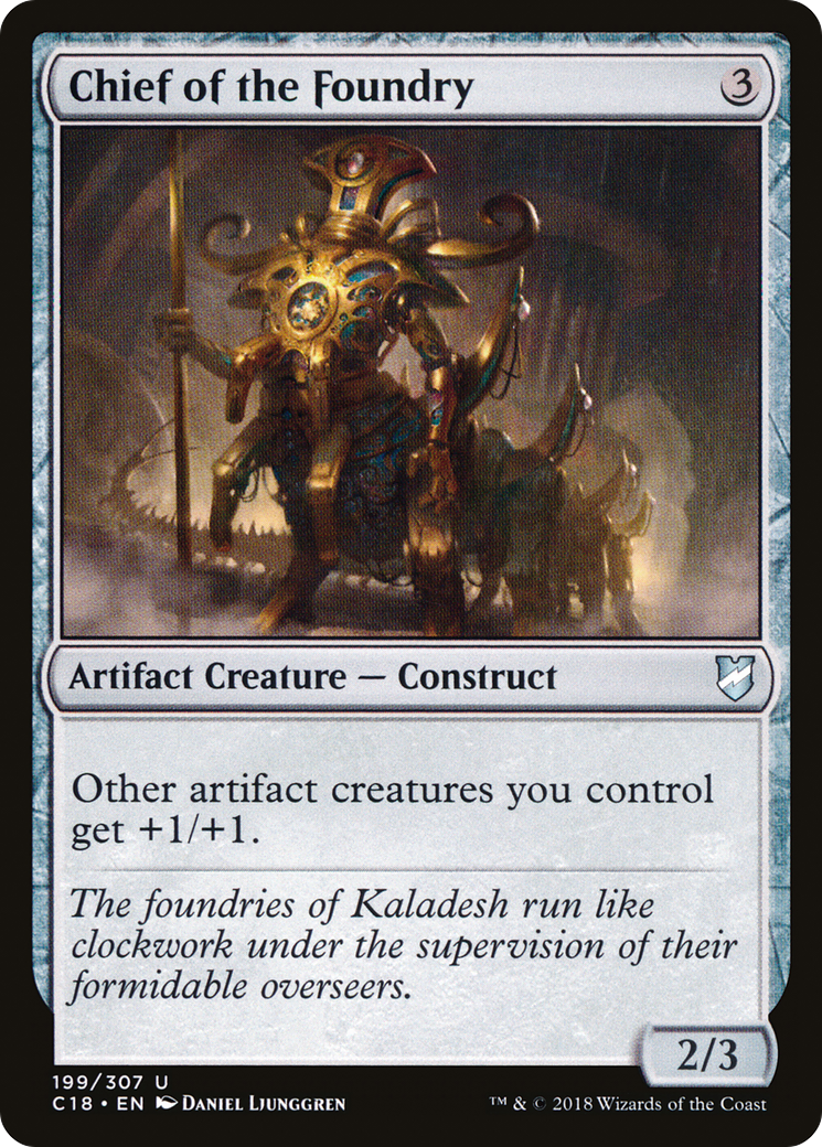 Chief of the Foundry [Commander 2018]