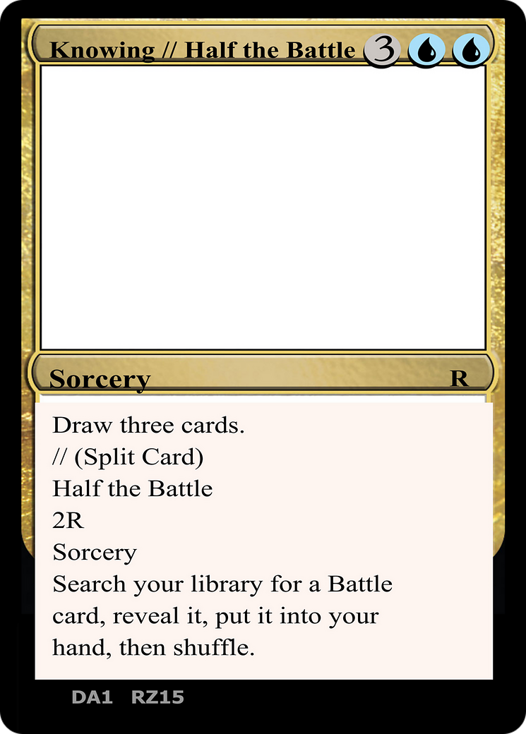 Knowing // Half the Battle (DA1-RZ15) - Unknown Event