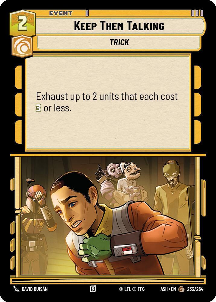 Keep Them Talking 233/264 (Ashes of the Empire) 