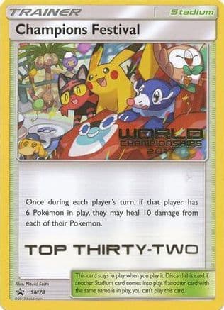 Champions Festival SM78 (World Championships 2017) [Top Thirty-Two] SM78- SM Promos