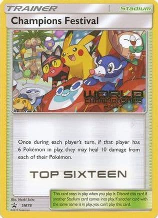 Champions Festival SM78 (World Championships 2017) [Top Sixteen] SM78- SM Promos