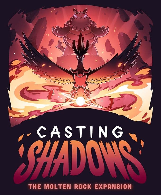 Casting Shadows | The Molten Rock Expansion