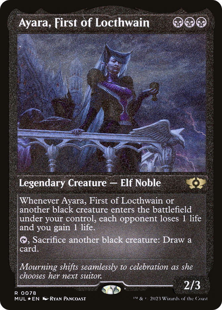 Ayara, First of Locthwain (Foil Etched) |  Foil (078) [Multiverse Legends]