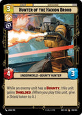Hunter of the Haxion Brood 186/262 (Shadows of the Galaxy) 