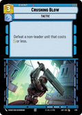 Crushing Blow Foil 579 (Legends of the Force)  - Foil