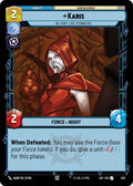 Karis We Dont Like Strangers Foil 533 (Legends of the Force)  - Foil
