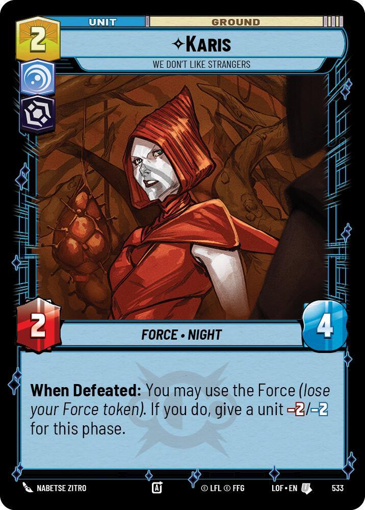 Karis We Dont Like Strangers Foil 533 (Legends of the Force)  - Foil