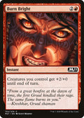 Burn Bright 134 (Core Set 2021) 