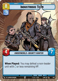 Industrious Team Hyperspace Foil 626 (A Lawless Time)  - Foil