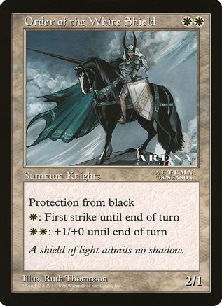 Order of the White Shield (Arena League) |  () [Oversize Cards]