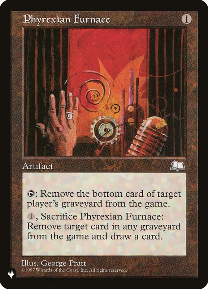 Phyrexian Furnace |  (WTH-155) [The List]