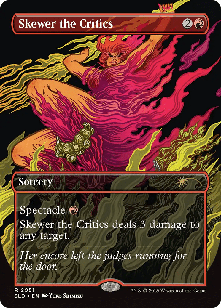 Skewer the Critics (2051) [Secret Lair Drop]  (Borderless) Foil