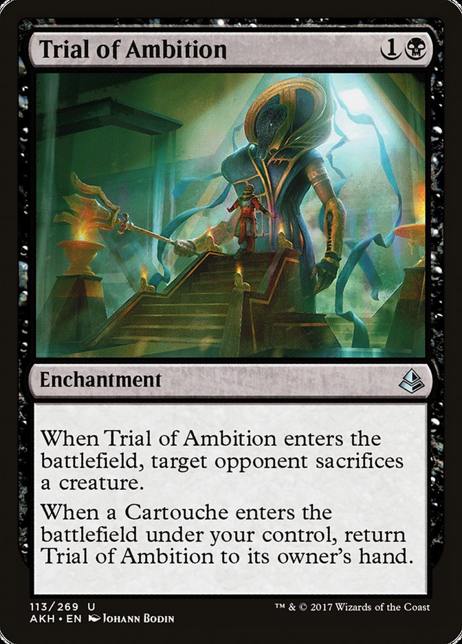 Trial of Ambition 113/269 (Amonkhet) 