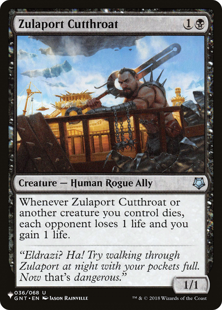 Zulaport Cutthroat |  (GNT-36) [The List]