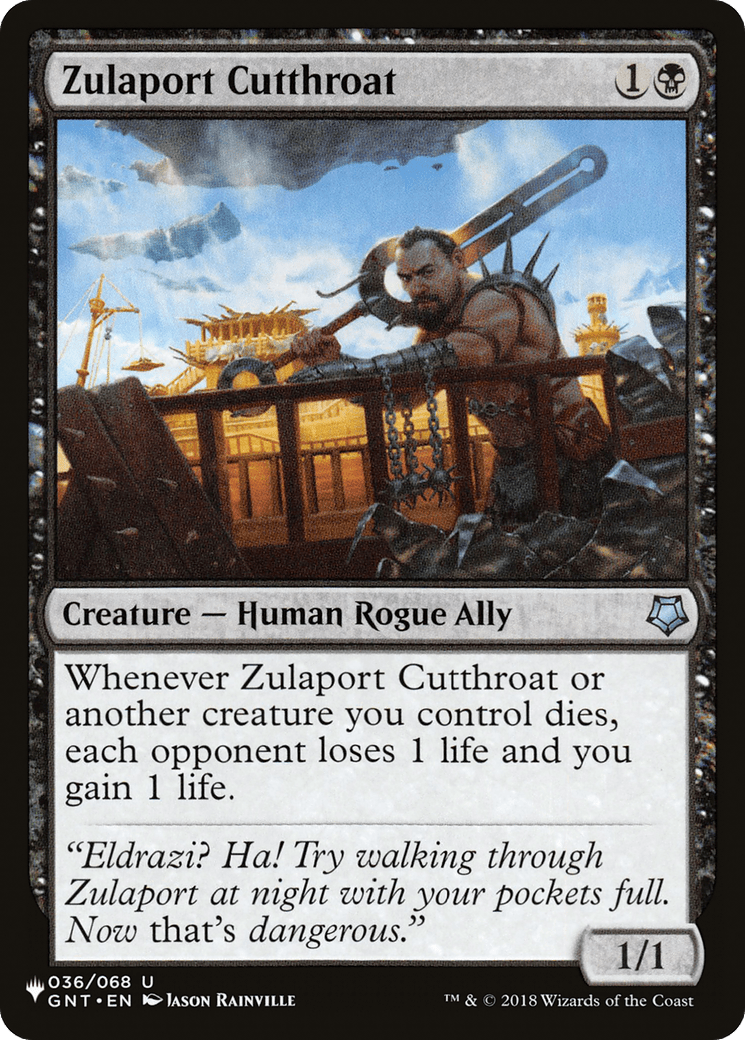 Zulaport Cutthroat |  (GNT-36) [The List]
