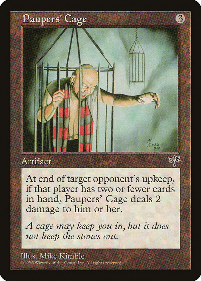 Paupers' Cage 314/350 (Mirage) 