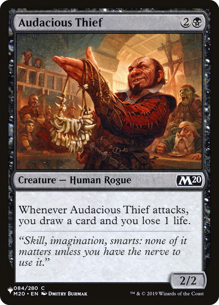 Audacious Thief |  (M20-84) [The List]