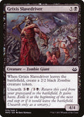 Grixis Slavedriver 74/249 (Modern Masters 2017)  - Foil