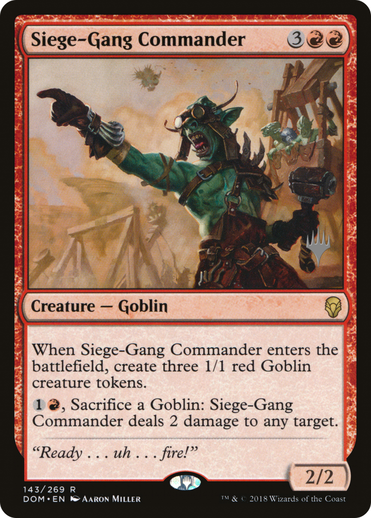Siege-Gang Commander (Promo Pack) [Dominaria Promos] Foil
