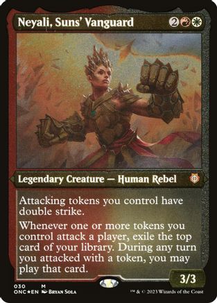 Neyali, Suns' Vanguard (Display Commander) (Foil Etched) - Thick Stock (030) [Commander: Phyrexia: All Will Be One]  Foil