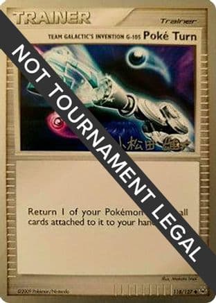 Team Galactic's Invention GPoke Turn - 2010 (Yuta Komatsuda) 118- World Championship Decks
