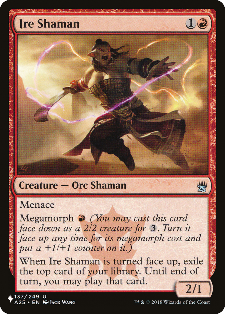 Ire Shaman |  (A25-137) [The List]