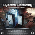 Netrunner: Null Signal | System Gateway (Remastered Edition)