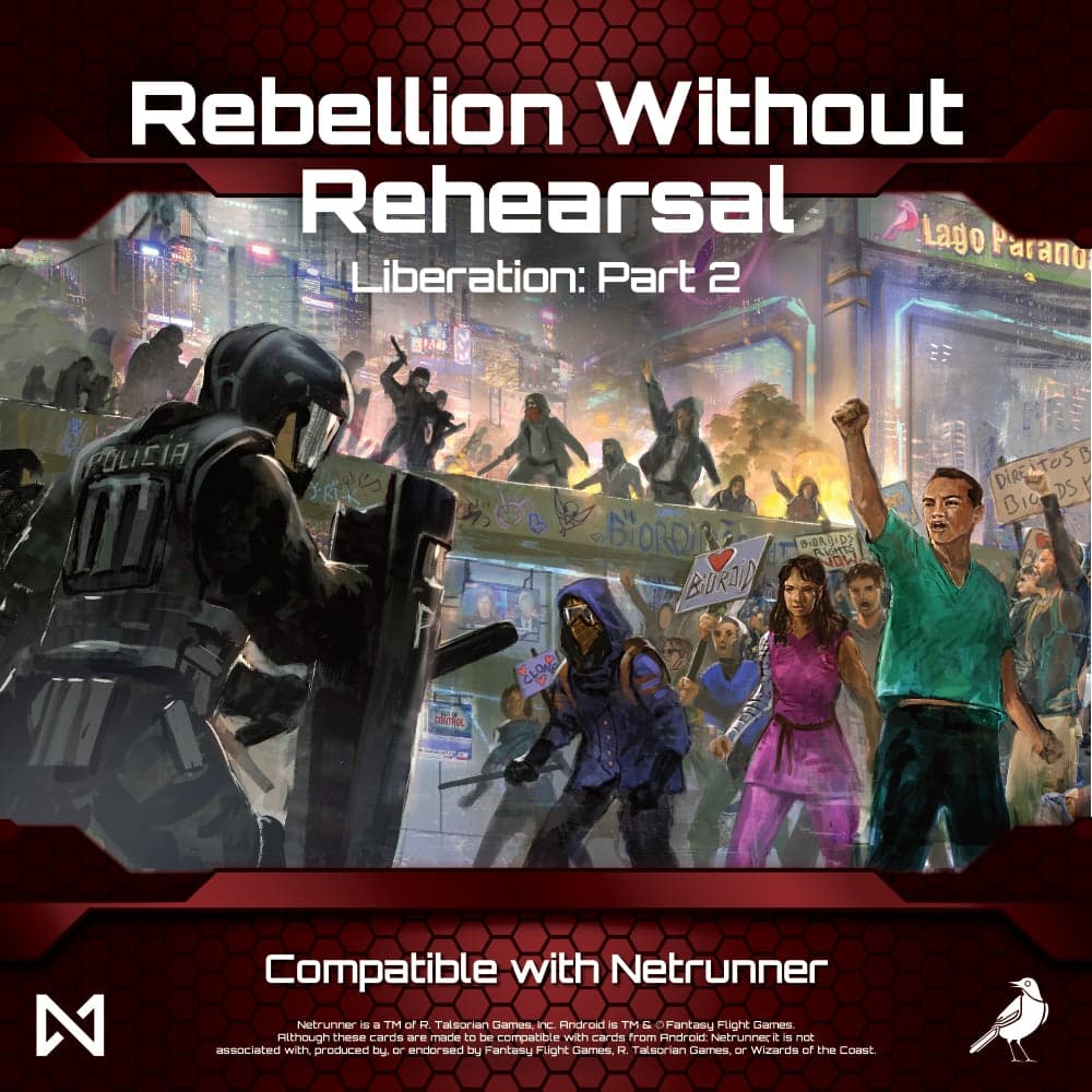 Netrunner: Null Signal | Liberation: Rebellion Without Rehearsal Expansion (Pt 2)