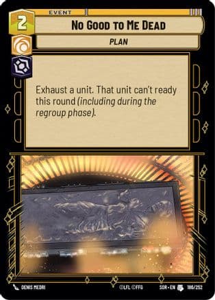 No Good to Me Dead |  (186/252)  [Spark of Rebellion]