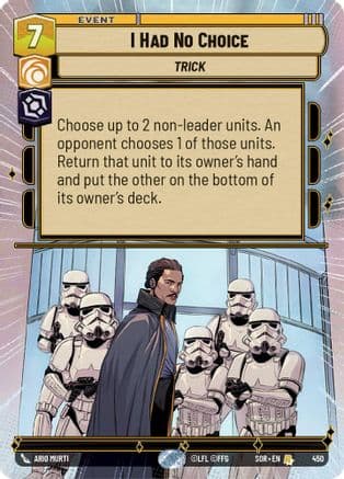 I Had No Choice (Hyperspace) |  (450)  [Spark of Rebellion]