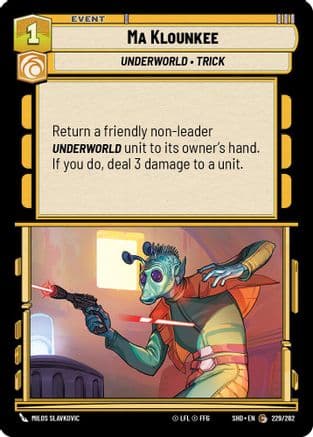 Ma Klounkee |  (229/262)  [Shadows of the Galaxy]