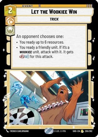 Let the Wookiee Win | Foil (205/262)  [Shadows of the Galaxy]