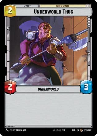 Underworld Thug |  (257/262)  [Shadows of the Galaxy]